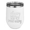 Sassy Quotes Stemless Stainless Steel Wine Tumbler - White - Single Sided