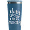 Sassy Quotes Steel Blue RTIC Everyday Tumbler - 28 oz. - Close Up