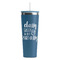 Sassy Quotes Steel Blue RTIC Everyday Tumbler - 28 oz. - Front