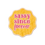 Sassy Quotes Genuine Maple or Cherry Wood Sticker