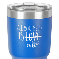 Coffee Lover 30 oz Stainless Steel Tumbler - Royal Blue - Single-Sided