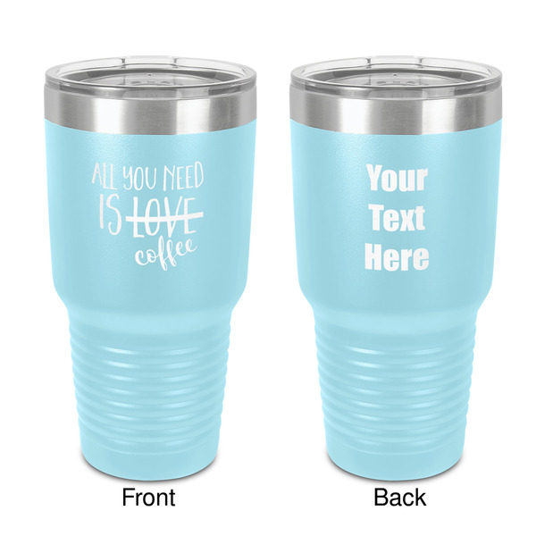 Custom Coffee Lover 30 oz Stainless Steel Tumbler - Teal - Double-Sided (Personalized)