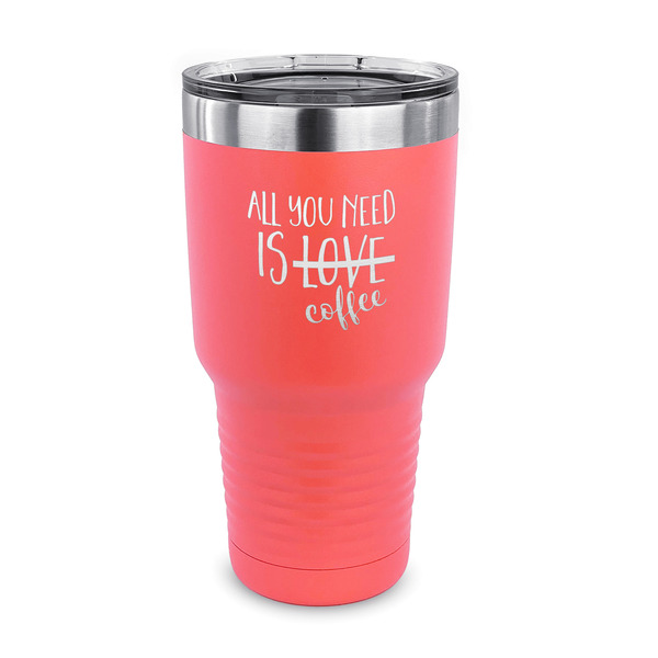 Custom Coffee Lover 30 oz Stainless Steel Tumbler - Coral - Single Sided