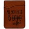 Coffee Lover Cognac Leatherette Phone Wallet close up