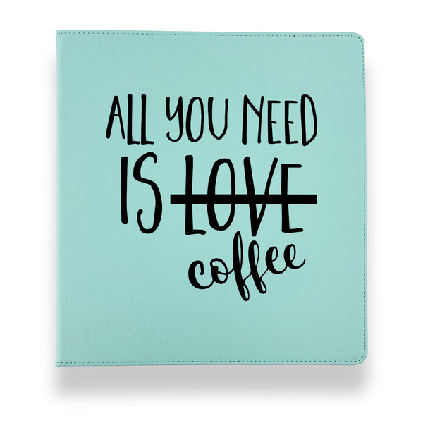 Custom Coffee Lover Leather Binder - 1" - Teal (Personalized)