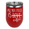 Coffee Lover Stainless Wine Tumblers - Red - Single Sided - Front
