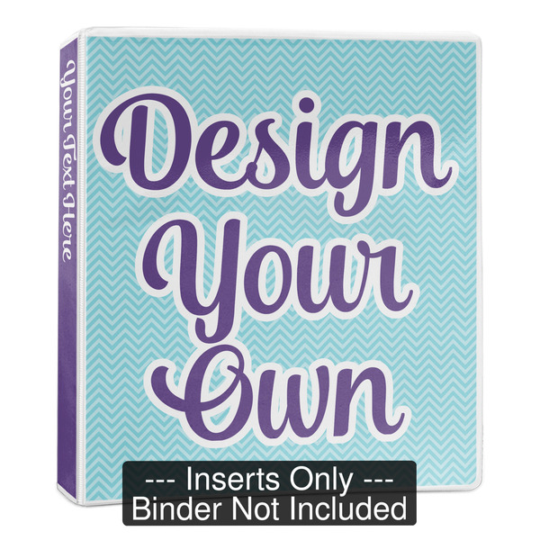 Design Your Own Binder Inserts - 1"