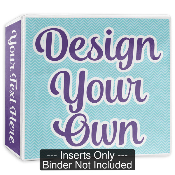 Design Your Own Binder Inserts - 3"