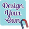 Design Your Own Square Fridge Magnet (Personalized)