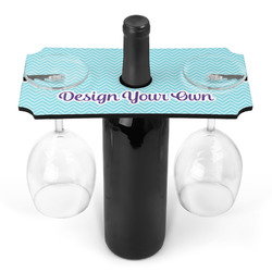 Design Your Own Wine Bottle & Glass Holder