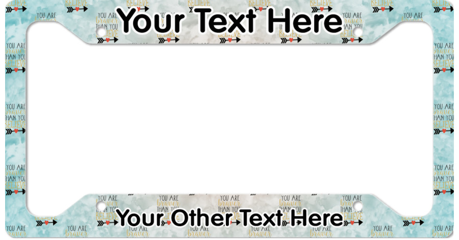 Inspirational Quotes License Plate Frame - YouCustomizeIt