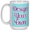 Design Your Own 15 oz Coffee Mug - White