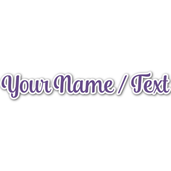 Custom Design Your Own Name/Text Decal - Custom Sizes