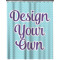 Design Your Own Extra Long Shower Curtain - 70" x 83"