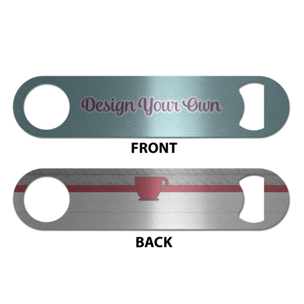 Custom Design - Bottle Opener - Front & Back