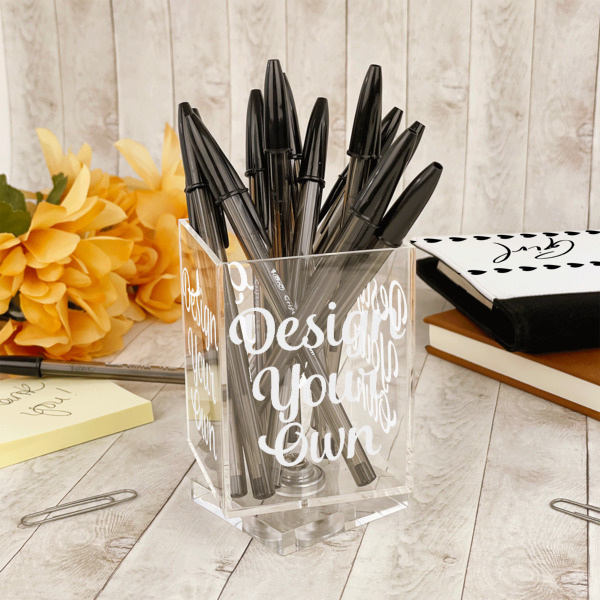 Custom Design - Acrylic Pencil Holder - IN CONTEXT