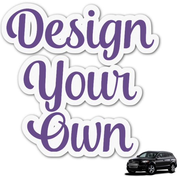 Custom Design Your Own Graphic Car Decal