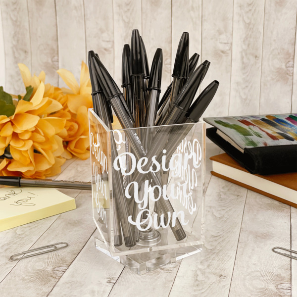 Custom Design - Acrylic Pencil Holder - IN CONTEXT