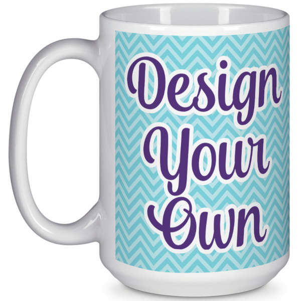Custom Design Your Own 15 oz Coffee Mug - White