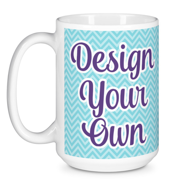 Custom Design - Coffee Mug - 15 oz - White