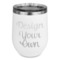 Design Your Own Stemless Stainless Steel Wine Tumbler - White - Single-Sided