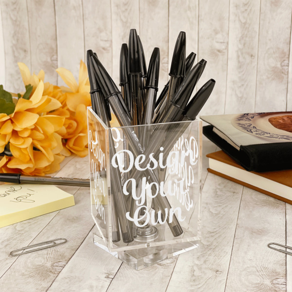 Custom Design - Acrylic Pencil Holder - IN CONTEXT
