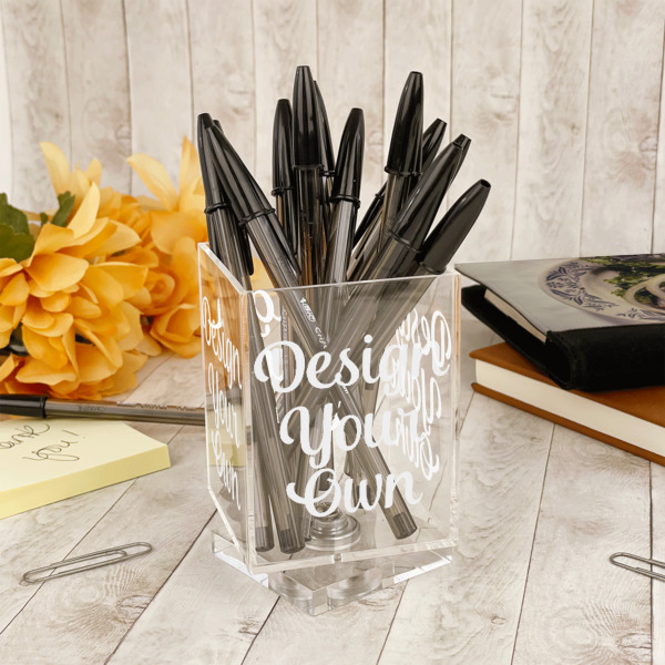 Custom Design - Acrylic Pencil Holder - IN CONTEXT