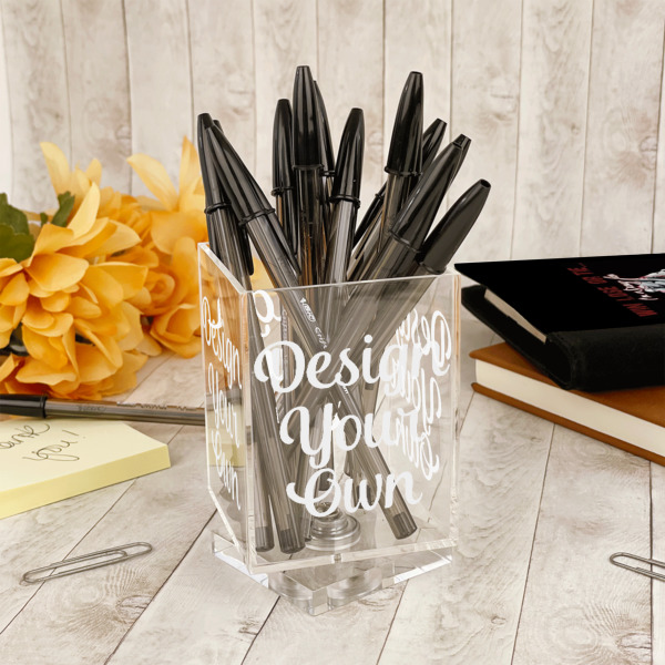 Custom Design - Acrylic Pencil Holder - IN CONTEXT
