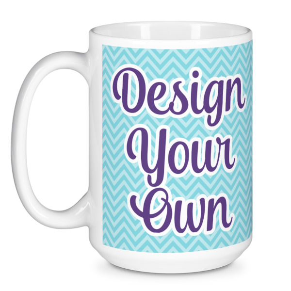 Custom Design - Coffee Mug - 15 oz - White
