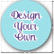 Design Your Own Round Decal - XLarge