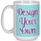 Design Your Own 15 oz Coffee Mug - White