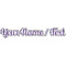 Design Your Own Name/Text Decal - Custom Sizes
